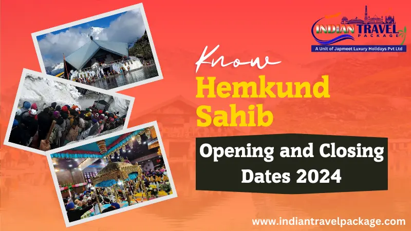 Hemkund Sahib Opening and Closing Dates