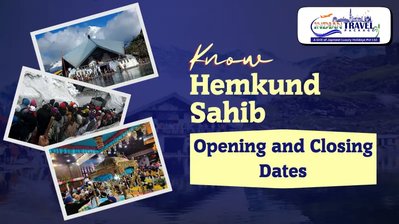 Hemkund Sahib Yatra Opening & Closing Date 2026: Complete Travel Guide, Trek Route & Best Time to Visit