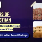 Vibrant Cities in Colors of Rajasthan Tour